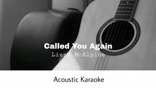 Lizzy McAlpine - Called You Again (Acoustic Karaoke)