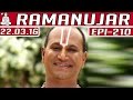 Ramanujar | Epi 210 | Tamil TV Serial | 22/03/2016 | Kalaignar TV