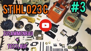 Stihl 023 C Motorsäge #3 Zusammenbau und Testlauf rebuilt #Stihl #WoobBoss