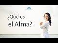 ¿Qué es el Alma?