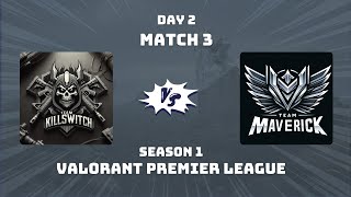 Team KillSwitch vs Team Maverick  - VPL - Season 1 Day 2