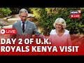 King Charles III LIVE | King Charles And Queen Camilla In Kenya LIVE | Kenya News LIVE | N18L