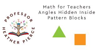 Angles Hidden Inside Pattern Blocks