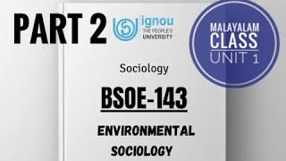 Bsoe 143- UNIT 1- ENVIRONMENTAL SOCIOLOGY : NATURE \u0026 SCOPE - Part 2