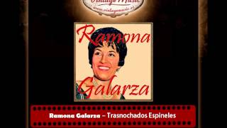 Ramona Galarza – Trasnochados Espineles