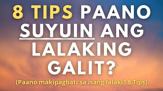 Paano suyuin ang lalaking galit? (Paano suyuin ang lalaking nagtatampo? 8 Tips)