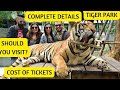 Tiger Park Pattaya || Thailand|| Tickets Cost || Complete Details || Facts About Tiger