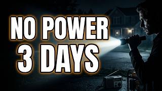 What Happens If Power Goes Out for 3 Days? (Most Homes Aren’t Ready)