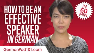 How to Be an Effective German Speaker in 60 Minutes