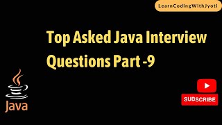 Java interview Questions Part-9 | placement question