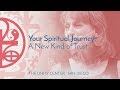 YOUR SPIRITUAL PATH: A New Kind of Trust  | The Unity Center, San Diego