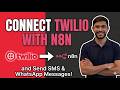How to Connect Twilio with n8n | Connect Twilio to n8n | | SMS & WhatsApp Automation Made Easy