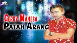 Download Mp3 Gerry Mahesa - Patah Arang (Official Music Video)