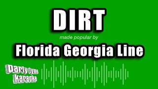 Florida Georgia Line - Dirt (Karaoke Version)