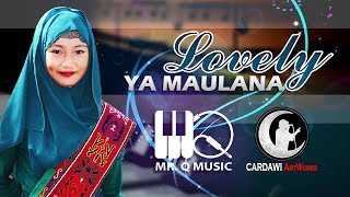 Lovely - Ya Maulana  (Maranao Version)