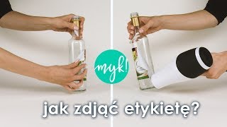 JAK ZDJĄĆ ETYKIETĘ?