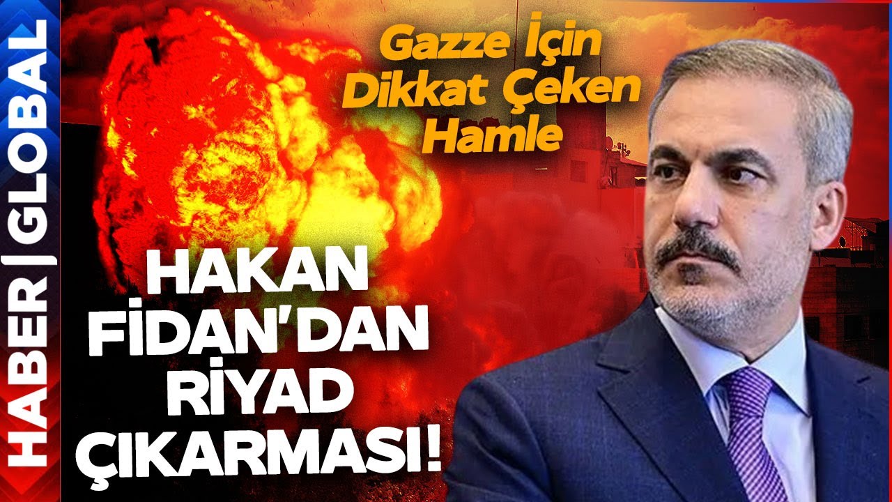 Hakan Fidan'dan Riyad Çıkarması! Gazze İçin Dikkat Çeken Hamle! - YouTube