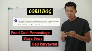 CARA MENGHITUNG FOOD COST PERCENTAGE, BIAYA SEWA DI MALL DAN GAJI KARYAWAN - BISNIS CORNDOG CUY