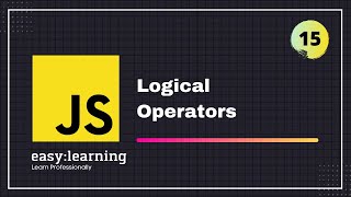 JavaScript for Beginners A -Z #15 | Logical Operators