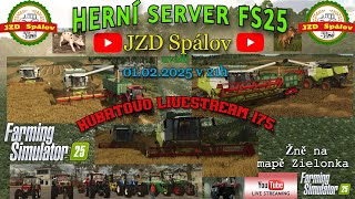 JZD Spálov - Kubrtovo livestream 175 - Žně na Zielonka maps - Farming Simulátor 25