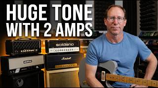 7 Ways to Make Two Amps Sound Huge
