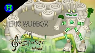 EPIC WUBBOX ON COMPOSER ISLAND!!!(FANMADE)(WHAT-IF).