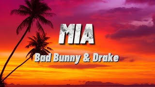 Bad Bunny & Drake - Mia (Letra/Lyrics)