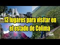 13 lugares para visitar en el estado de Colima, México