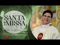 SANTA MISSA AO VIVO | 22/07/2024 | @PadreManzottiOficial