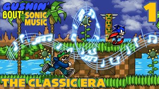 Gushin' Bout' Sonic Music Part 1: The Classic Era