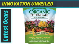 Espoma Organic Potting Mix: Perfect for Thriving Plants?