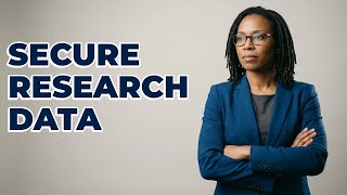 Why Implement Strong Data Security For Research Ethics?