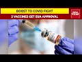 Covovax, Corbevax Vaccines, Anti-Viral Drug Molnupiravir Cleared For Emergency Use In India