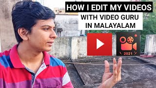video guru editing malayalam | video guru app tutorial malayalam | video guru