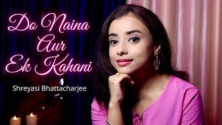 Do Naina Aur Ek Kahani (Cover) - Shreyasi Bhattacharjee | Arati Mukherjee | R.D. Burman | Gulzar