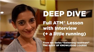 Deep Dive with Awareness Through Movement®—(FULL LESSON)