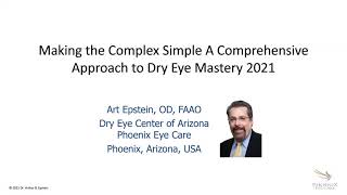 MAKING THE COMPLEX SIMPLE: A COMPREHENSIVE APPROACH TO DRY EYE MASTERING