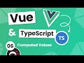 Vue 3 with TypeScript Tutorial #6 - Computed Values