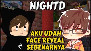 NIGHTD UDAH FACE REVEAL SEBENARNYA 🤣