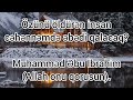 Özünü öldürən insan cəhənnəmdə əbədi qalacaq muhamməd Əbu İbrahim.