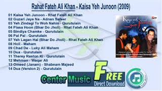 Rahat Fateh Ali Khan Full Album - Kaisa Yeh Junoon (2009)