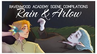 RAVENWOOD ACADEMY || Scene Compilations — Rain \u0026 Arlow (Part 1)