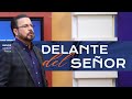 Apóstol Germán Ponce | Delante del Señor | martes 13 de agosto 2024