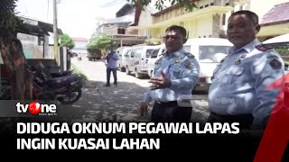 Oknum Petugas Lapas Serobot Lahan Eks Rumah Dinas Berujung ke Meja Hijau | Ragam Perkara tvOne