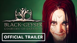 Black Geyser: Couriers of Darkness - Official Animated Trailer