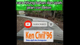 Cara hitung BAHAN dan upah JALAN COR beton