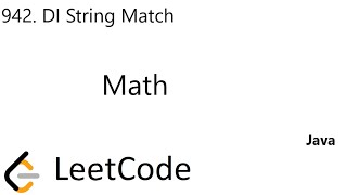 LeetCode 942 | DI String Match | Math | Java