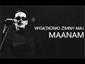 Maanam - Wyjątkowo Zimny Maj (tekst)