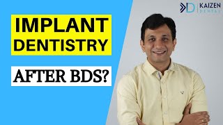 Dental Implant/Implant Dentistry After BDS