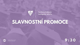 Slavnostní Promoce CMTF UP - 13.10.2023 (9:30)